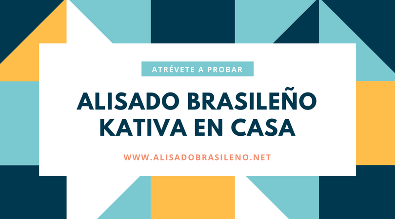 Atrévete a probar el alisado brasileño kativa en casa